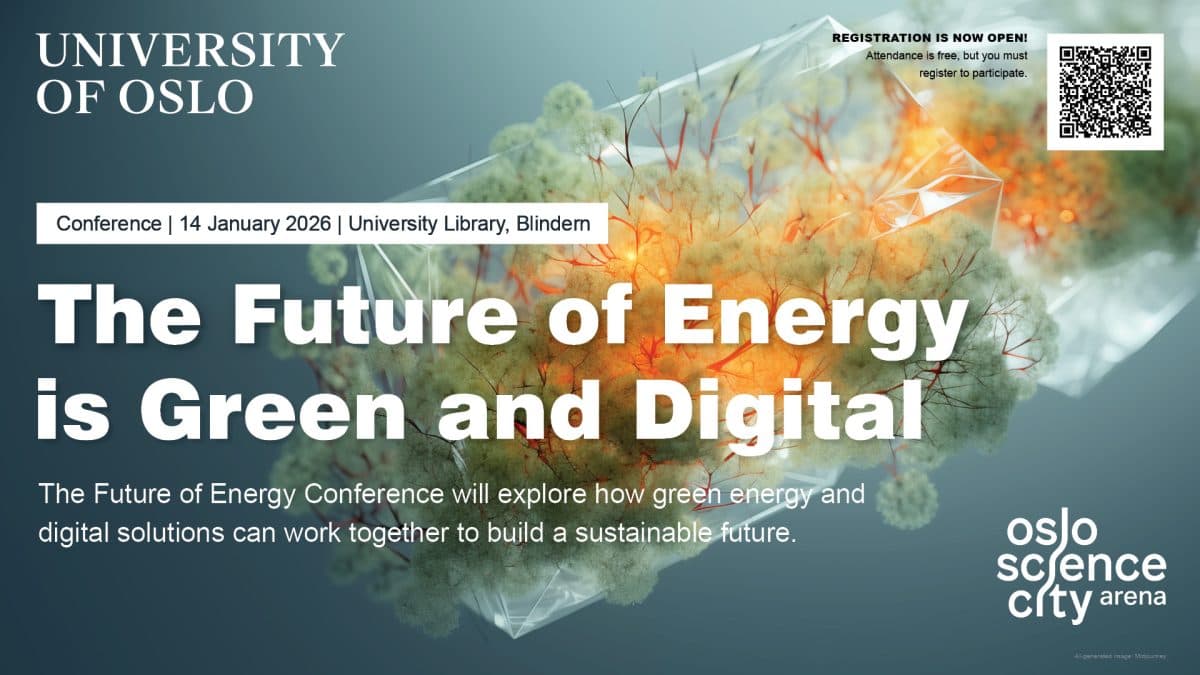 Konferanseplakat for "The Future of Energy is Green and Digital" ved Universitetet i Oslo 14. januar 2026, med informasjon om arrangementet og en QR-kode for påmelding.
